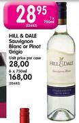 Hill & Dale Sauvignon Blanc or Pinot Grigio - 6 x 750ml