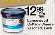 Lancewood Cottage Cheese - 250gm Tub Each