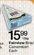 Fairview Brie/Camembert - 125gm Each