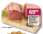 PnP Butchery Beef Roast (Topside, Silver Side Or Aitchbone)-Per Kg