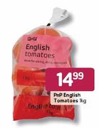 PnP English Tomatoes-1Kg