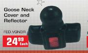 Goose Neck Cover And Reflector-Each