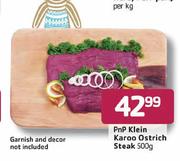 PnP Klein Karoo Ostrich Staek-500g