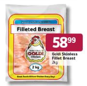 Goldi Skinless Fillet Breast-2kg