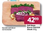 PnP Klein Karoo Ostrich Steak-500gm