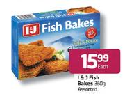 I & J Fish Bakes-360gm Each