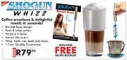 Shogun Whizz Voffee Creations & Delihtful Meals in Seconds + Free Receipe Booklet