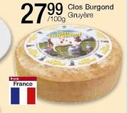 Clos Burgond Gruyere Per 100g 