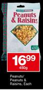 Peanuts/ Peanuts & Raisins, Each-450g
