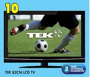 Tek 82cm LCD TV