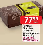 Pnp Dark Chocolate Orange Or Ginger And Lime Thins-180g Each