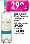 Hill & Dale Pinot Grigio or Sauvignon Blanc-750ml