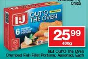 I & J Out'O The Oven Crumbed Fish Fillet Portions-400gm