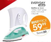 Everyday Value Kettle Or Iron Each