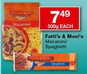 Fatti's & Moni's Macaroni/Spaghetti-500gm Each