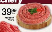 Quality Wors-Per Kg