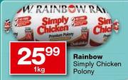 Rainbow Simply Chicken Polony-1kg