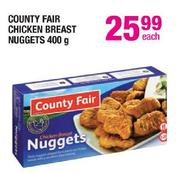 Country Fair Chicken Breast Nuggets-400g Each
