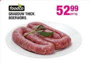 Foodco Grabouw Thick Boerwors-Per Kg