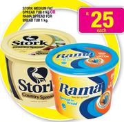 Stork Medium Fat Spread Tub-1kg Or Rama Spread For Bread Tub-1kg Each