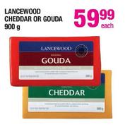 Lancewood Cheddar or Gouda-900gm Each