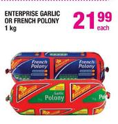 Enterprise Garlic or French Polony-1kg Each