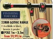 Finishing Touches 22mm Gothic Range Pole-1m-3.5m Per Metre