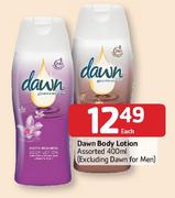 Dawn Body Lotion-400ml Each(Excluding Dawn for Men)