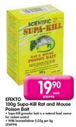 Efekto Supa-Kill Rat And Mouse Poison Bait-100g Each