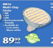 MR16 Multi-Chip Globe- 12V Each