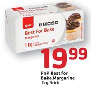 PnP Best For Bake Margarine Brick- 1kg