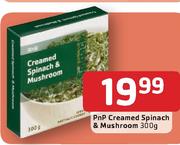 PnP Creamed Spinach & Mushroom- 300g