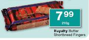 Royality Butter Shotbread Fingers-210g