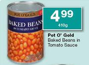 Pot O'Gold Baked Beans in Tomato Sauce-410g 