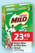 Nestle Milo Or Milo Duo Cereal-335/350gm Each