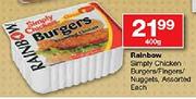 Rainbow Simply Chicken Burgers/Fingers/Nuggets-400gm Each