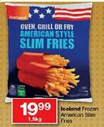 Iceland Frozen American Slim Fries-1.5kg