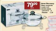 Home Discovery Glass Casserole/Roaster With Chrome Stand Each