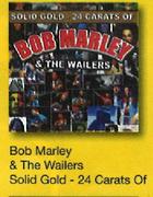 Bob Marley & The Wailers Solid Gold-24 Carats Of CD-Each