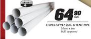 Sabs E Spek SV 967 Soil & Vent Pipe-50mmx6m