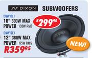Dixon 10" 300W Max Power-135W RMS-DNW10E1
