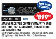 Dixon AM/FM Receiver CD/MP3/WMA With Ipod Control, USB & SD Slots, RDS Control And Detachable Face