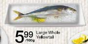 Large Whole Yellowtail-Per 100g