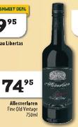 Allesverloren Fine Old Vintage-750Ml
