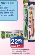 Aquafresh Milk, Little Or Big teeth Toothpaste And Toothbrush-Per Offer