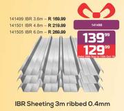 IBR Sheeting 3m Ribbed 6.0mm
