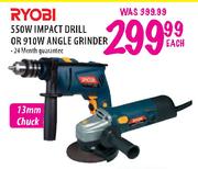 Ryobi Impact Drill-550W Or Angle Grinder-910W Each