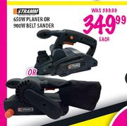Stramm Planer-650W Or Belt Sander-900W-Each