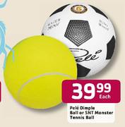 Pele Dimple Ball or SNT Monster Tennis Ball - Each