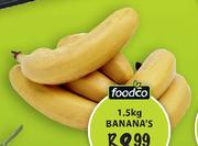 Foodco Bananas-1.5Kg